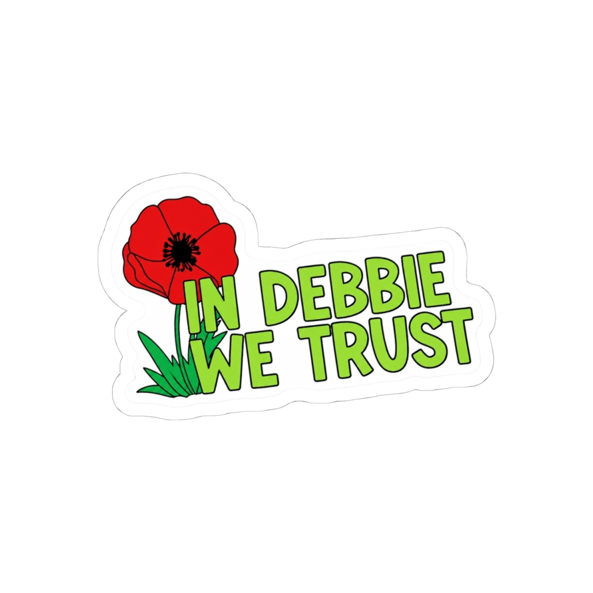 In Debbie We Trust Vinyl Sticker - Official Merchandise of Freida McFadden FM29 - alternate angle 1, merchandise